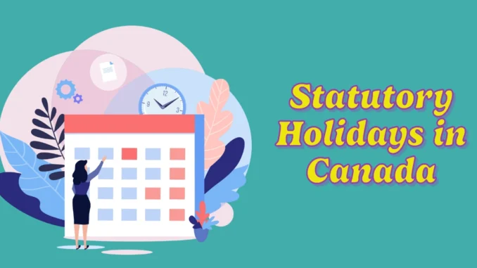 Plan Ahead: All Statutory Holidays in Canada for 2025