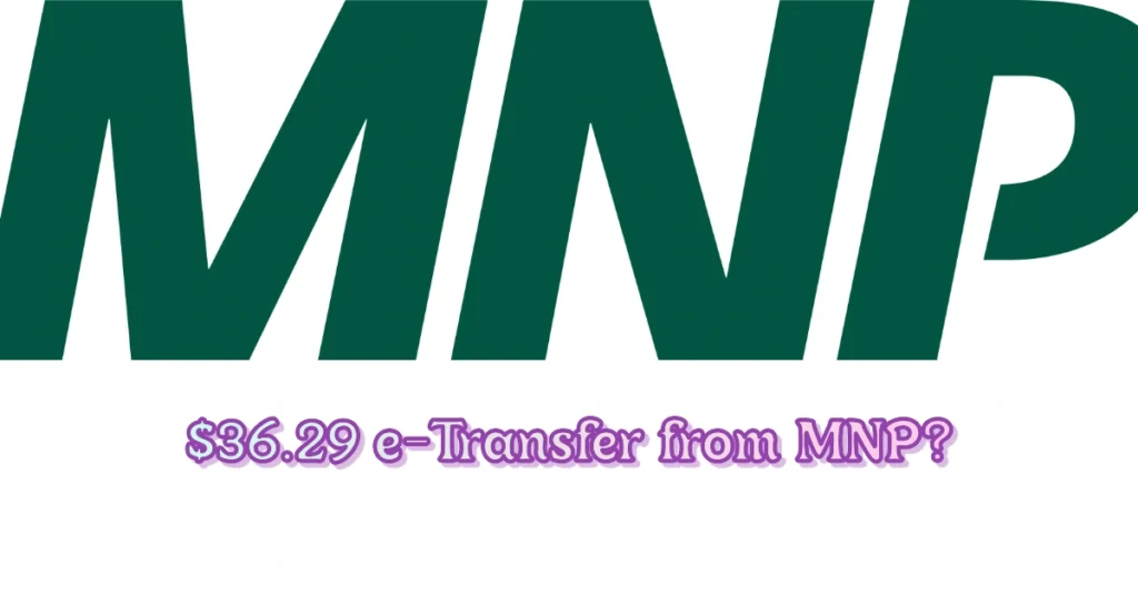 Unexpected $36.29 e-Transfer from MNP? Here’s Why Facebook Might Be Behind It