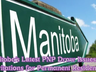 Manitoba’s Latest PNP Draw Issues 276 Invitations for Permanent Residency