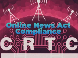 Meta Complies with CRTC's Order to Disclose Information on Online News Act Compliance