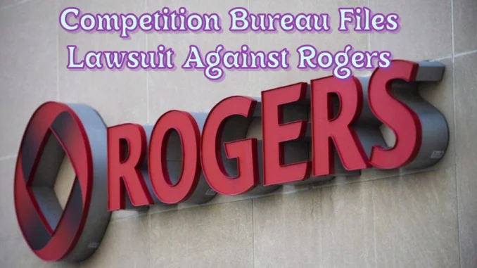 Competition Bureau Files Lawsuit Against Rogers Over Alleged Misleading Unlimited Data Claims