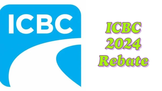 ICBC 2024 Rebate Explained: Who’s Eligible and How to Claim