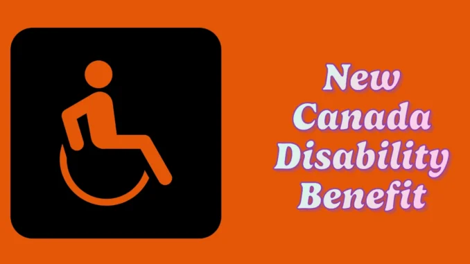 Who is Eligible for the New Canada Disability Benefit 2025?