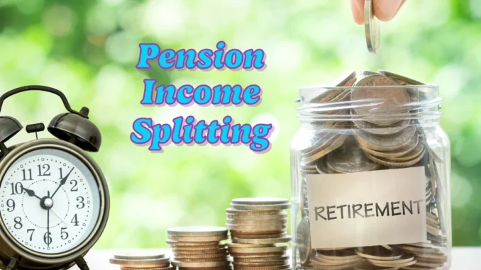 What Types of Pension Income are Eligible for Splitting with Your Spouse in Retirement?