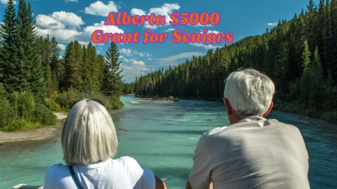 Who is Eligible for the Alberta $5000 Grant for Seniors