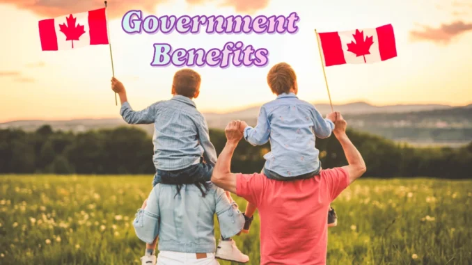 How Canadians Will Get More Money from the Government in 2025