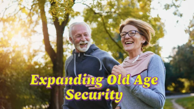 Understanding the True Costs of Expanding Old Age Security: What Canadians Need to Know