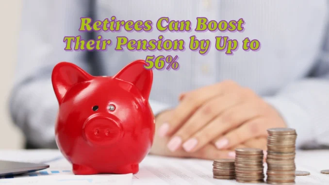 How Early Retirees Can Boost Their Pension by Up to 56%: Higher CPP Benefits