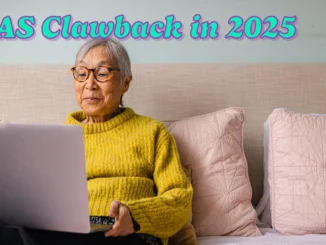 OAS Clawback in 2025: How to Protect Your Retirement Income