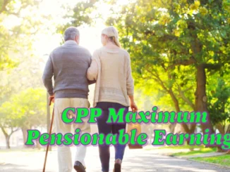 CPP Maximum Pensionable Earnings 2025: Key Updates You Need to Know