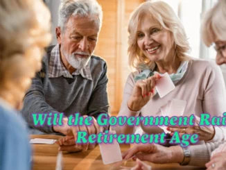 CPP and OAS Eligibility: Will the Government Raise Retirement Age