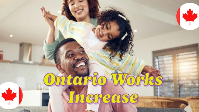 Will Ontario Works Increase in 2025? A Complete Guide