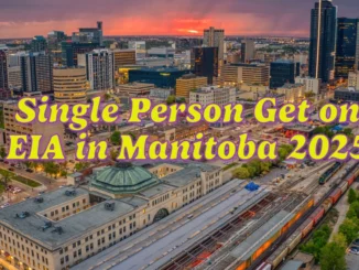 How Much does a Single Person Get on EIA in Manitoba 2025?