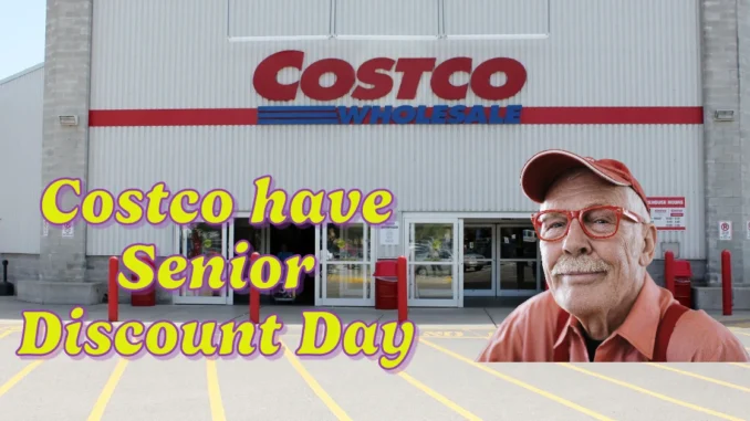 Does Costco have Senior Discount Day? Let's Check