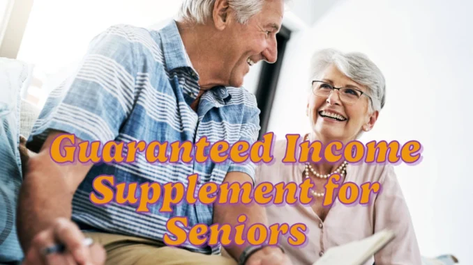 How Much is the Guaranteed Income Supplement for Seniors in Canada?