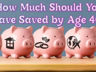 How Much Should You Have Saved by Age 40?