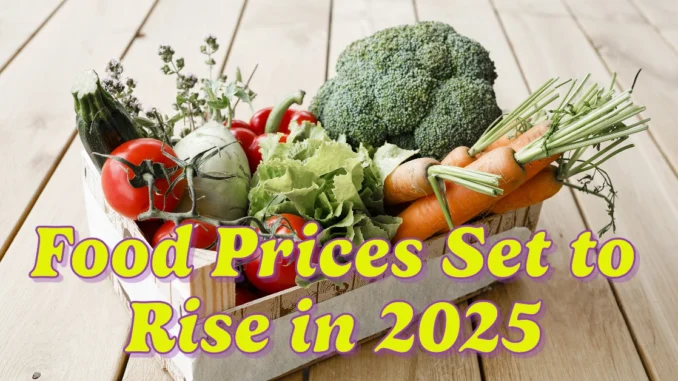 ICYMI Food Prices Set to Rise in 2025 Says Canada’s Food Price Report