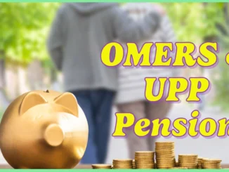 OMERS & UPP Pension Announce Inflation Adjustments 2025