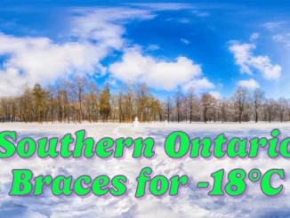 Southern Ontario Braces for -18°C