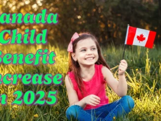 Will Canada's Child Benefit Increase in 2025? Let's Check