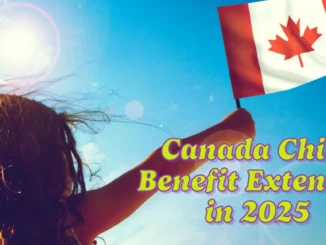 Canada Child Benefit Extended in 2025 when a Child Dies