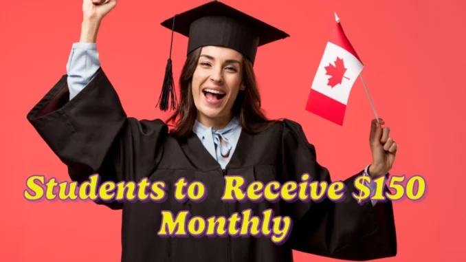 Part-Time Students to Receive $150 Monthly