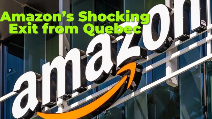 Amazon’s Shocking Exit from Quebec: Over 1,700 Jobs Lost as Warehouses Close