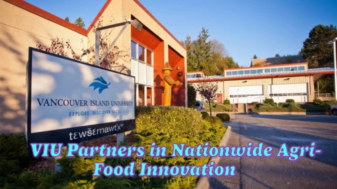 VIU Partners in Nationwide Agri-Food Innovation Initiative