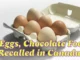 Eggs, Chocolate, and Granola Bars Among Popular Foods Recalled in Canada