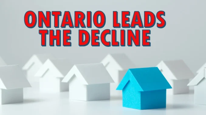 Canadian Real Estate Market Slumps: Ontario Leads the Decline