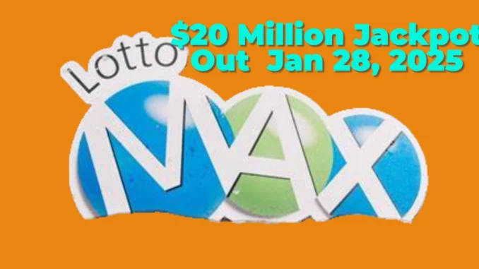 Lotto Max Winning Numbers for Tuesday, January 28 Revealed