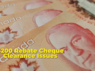 Ontario $200 Rebate Cheque Clearance Issues Leave Residents Frustrated