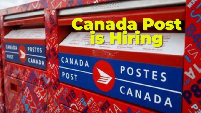 Canada Post is Hiring: Earn Up to $23/Hour Without a Degree!