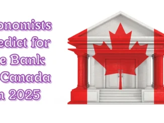 What Economists Predict for the Bank of Canada in 2025