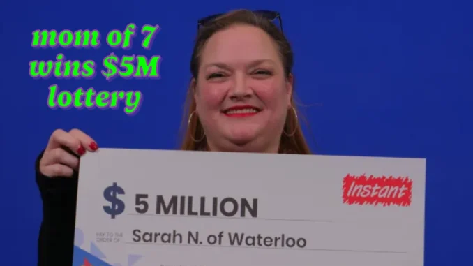 Ontario mom of 7 wins $5M lottery, plans to buy accessible home and treat herself to a sandwich