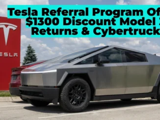 Tesla Referral Program Offers $1300 Discount in Canada: Model 3 Returns & Cybertruck Joins the Lineup