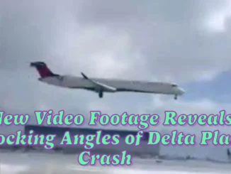 New Video Footage Reveals Shocking Angles of Delta Plane Crash at Toronto Pearson Airport