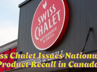 Swiss Chalet Issues Nationwide Product Recall in Canada