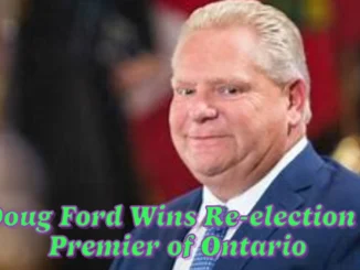 Doug Ford Wins Re-election as Premier of Ontario The Surprises from This Election