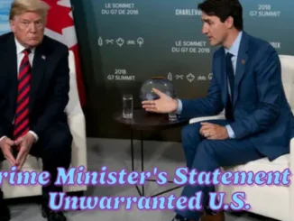 Prime Minister's Statement on Unwarranted U.S. Tariffs Imposed on Canada