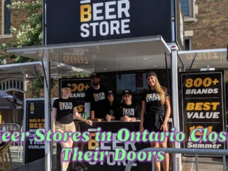 Numerous Beer Stores in Ontario Closing Their Doors