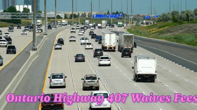 Ontario Highway 407 Waives Fees During Rush Hour for the Entire Month