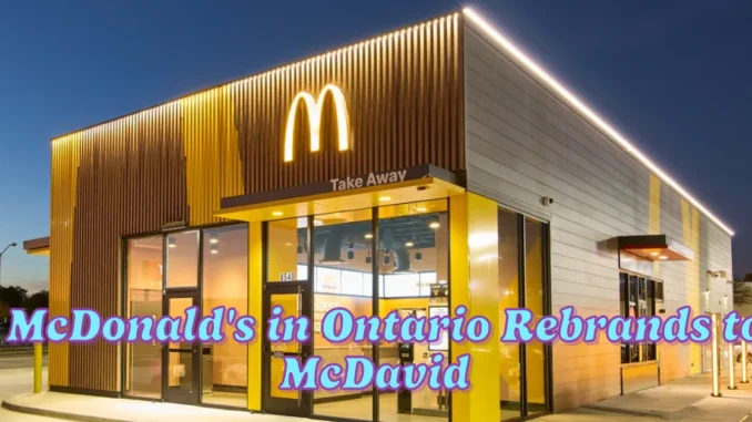 McDonald's in Ontario Rebrands to McDavid