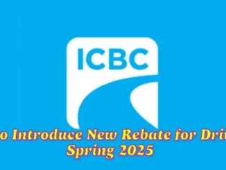 ICBC to Introduce New Rebate for Drivers in Spring 2025