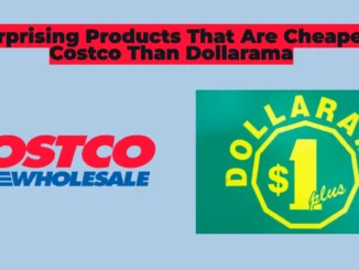 16 Surprising Products That Are Cheaper at Costco Than Dollarama – You Won’t Believe the Savings!