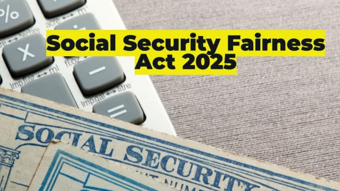 Social Security Fairness Act 2025