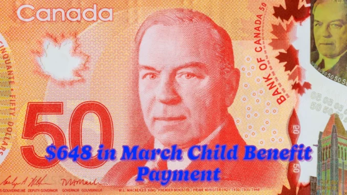 Canadian Parents to Receive Up to $648 in March Child Benefit Payment This Week